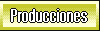 Producciones