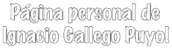 P�gina personal de Ignacio Gallego Puyol