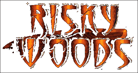 Risky Woods