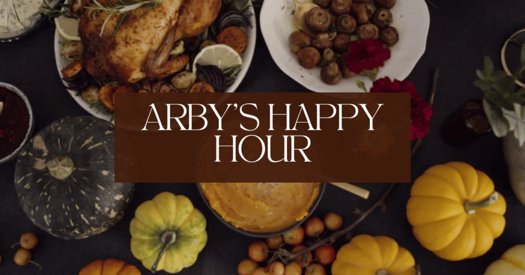 Arby’s Happy Hour